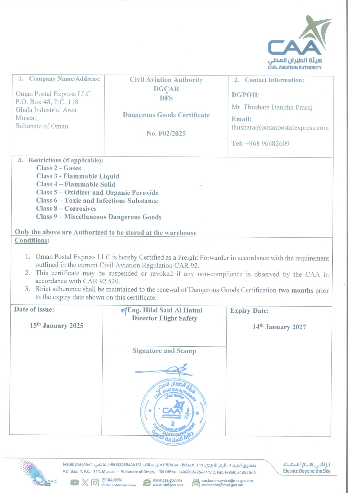 Authorized by Oman Civil Aviation Authority for handling Dangerous Goods by air.
